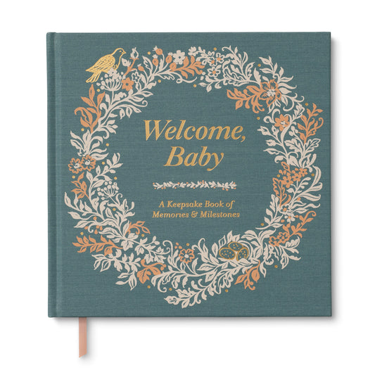 Welcome Baby - A Keep sake book of memories & milestones