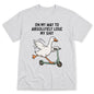 On My Way To Absolutely Lose My Shit T-Shirt